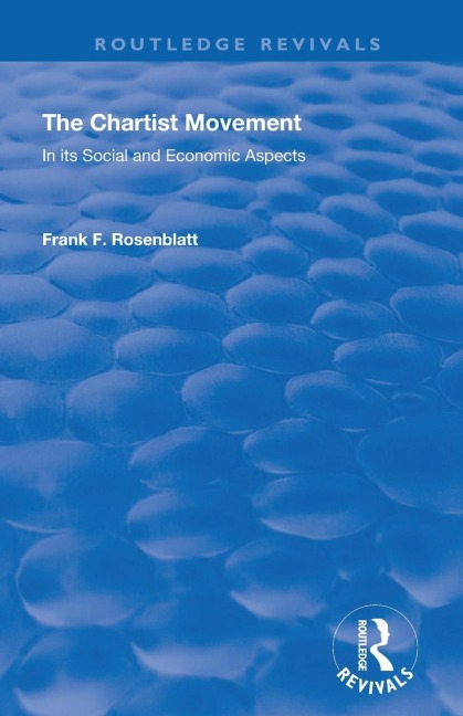 The Chartist Movement - Frank F Rosenblatt