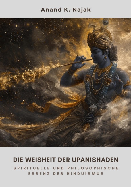 Die Weisheit der Upanishaden - Anand K. Najak