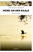 Cover-Bild zum Titel 'Mord an der Saale' von 'Christoph Werner'