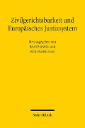 Cover-Bild zum Titel 'Zivilgerichtsbarkeit und Europäisches Justizsystem' von ''