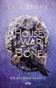 Cover-Bild zum Titel 'House of War and Bone - Die Goldene Stadt 2' von 'Leia Stone'