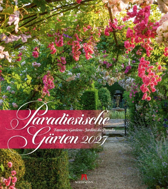 Paradiesische Gärten Kalender 2027 - Ackermann Kunstverlag GmbH