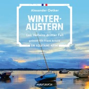 Cover-Bild zum Titel 'Winteraustern - Luc Verlains dritter Fall (Luc Verlain 3)' von 'Alexander Oetker'