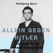 Cover-Bild zum Titel 'Allein gegen Hitler' von 'Wolfgang Benz'