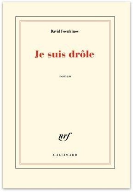 Je suis drôle - David Foenkinos