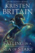 Cover-Bild zum Titel 'Falling in a Sea of Stars' von 'Kristen Britain'