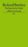 Cover-Bild zum Titel 'Die Sprache der Mode' von 'Roland Barthes'
