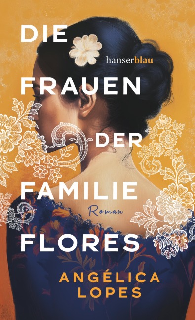Die Frauen der Familie Flores - Angélica Lopes