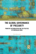 Cover-Bild zum Titel 'The Global Governance of Precarity' von 'Nick Bernards'
