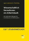 Cover-Bild zum Titel 'Wissenschaftlich formulieren: ein Arbeitsbuch' von 'Agnes Lieberknecht, Yomb May'