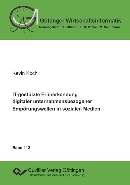 IT-gestützte Früherkennung digitaler unternehmensbezogener Empörungswellen in sozialen Medien - Kevin Koch