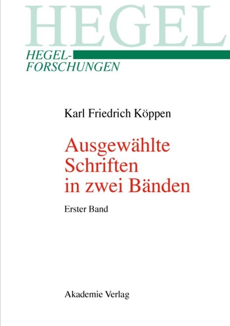 Ausgewählte Schriften in zwei Bänden - Karl Friedrich Köppen