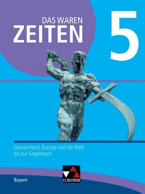 Das waren Zeiten 5 Schülerband Neue Ausgabe Gymnasium in Bayern - Dieter Brückner, Jan Castner, Josef Koller, Michael Mayer