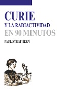 Curie y la radiactividad - Paul Strathern
