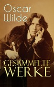 Gesammelte Werke - Oscar Wilde