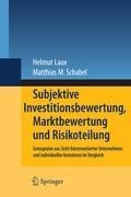 Subjektive Investitionsbewertung, Marktbewertung und Risikoteilung - Matthias M. Schabel, Helmut Laux