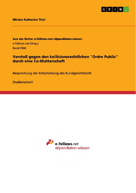 Verstoß gegen den kollisionsrechtlichen "Ordre Public" durch eine Co-Mutterschaft - Miriam Katharina Thiel