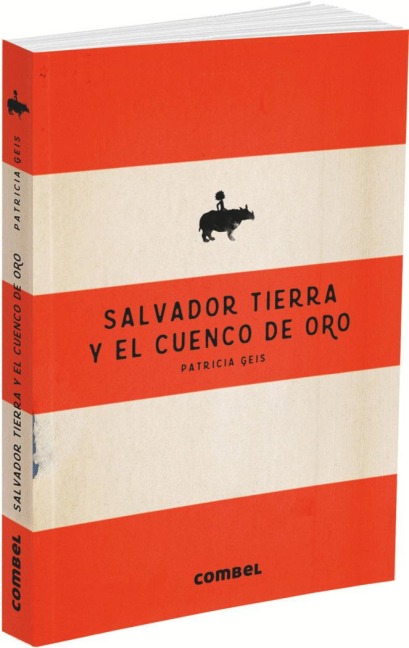 Salvador Tierra Y El Cuenco de Oro - Patricia Geis