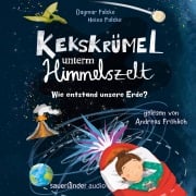 Cover-Bild zum Titel 'Kekskrümel unterm Himmelszelt. Wie entstand unsere Erde?' von 'Dagmar Falcke, Heino Falcke'