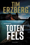 Cover-Bild zum Titel 'Totenfels' von 'Tim Erzberg'