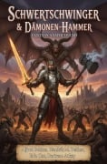 Cover-Bild zum Titel 'Schwertschwinger und Dämonen-Hammer: Fantasy Sammelband' von 'Alfred Bekker, Bertram Atkey, Hendrik M. Bekker, Erle Cox'
