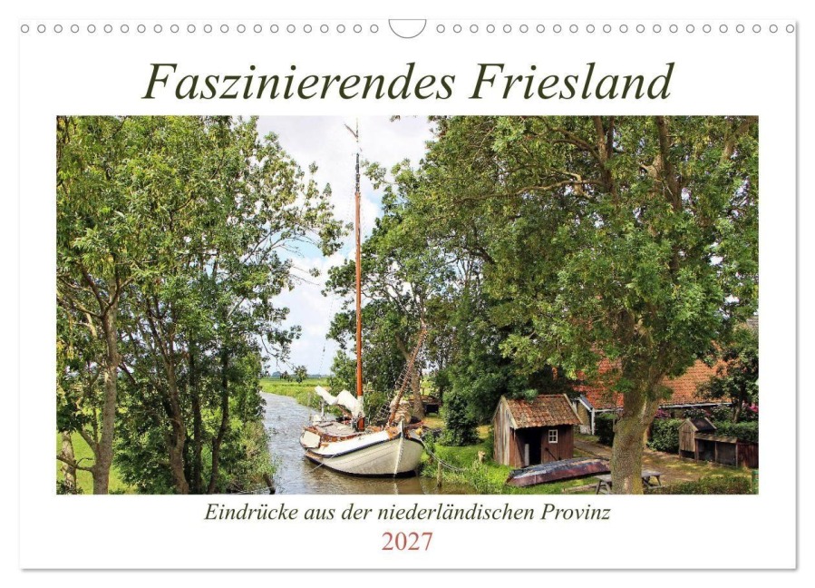 Faszinierendes Friesland (Wandkalender 2027 DIN A3 quer), CALVENDO Monatskalender - Marijke Lichte