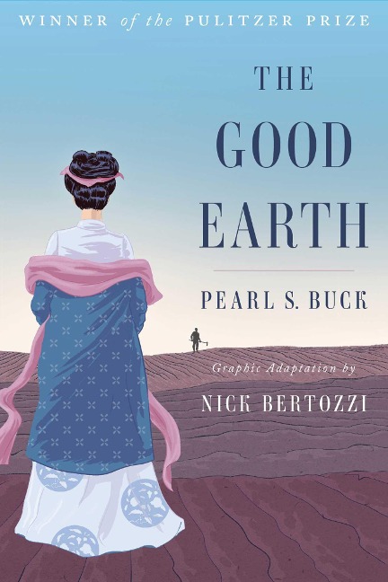 The Good Earth (Graphic Adaptation) - Pearl S Buck