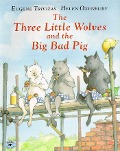 Cover-Bild zum Titel 'The Three Little Wolves and the Big Bad Pig' von 'Eugene Trivizas'