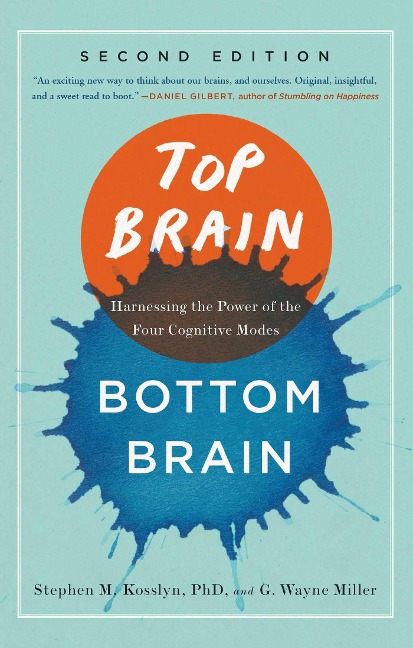 Top Brain, Bottom Brain - Stephen Kosslyn, G Wayne Miller