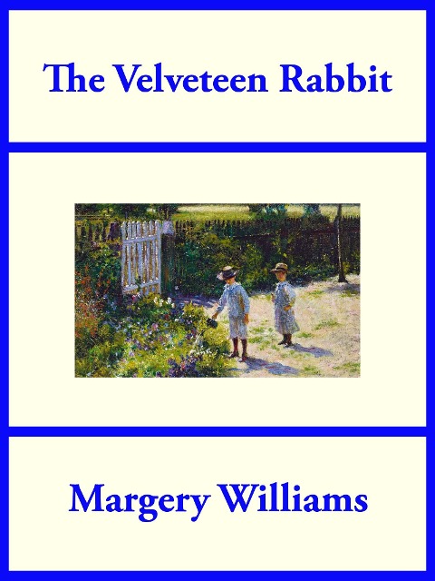 The Velveteen Rabbit - Margery Williams