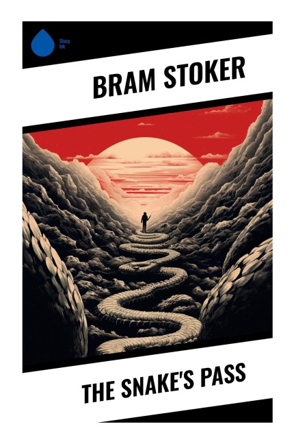 The Snake's Pass - Bram Stoker