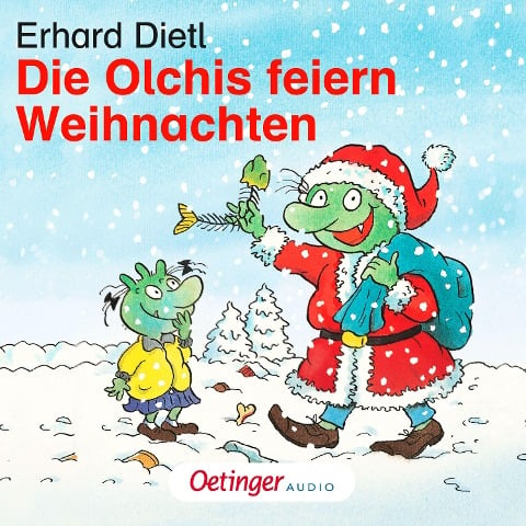 Die Olchis feiern Weihnachten - Erhard Dietl