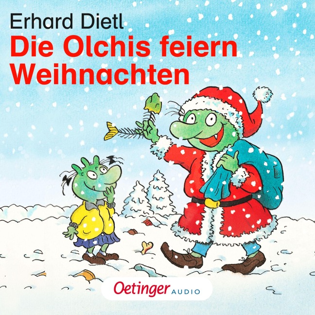 Die Olchis feiern Weihnachten - Erhard Dietl