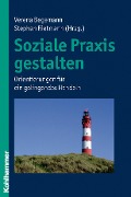 Soziale Praxis gestalten - 