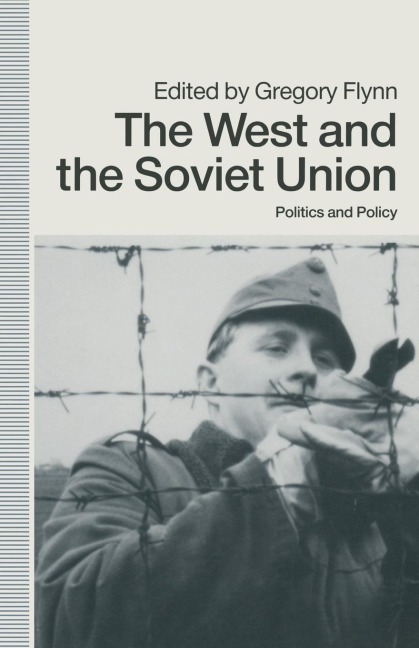 The West and the Soviet Union - Gregory Flynn