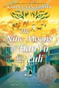 Cover-Bild zum Titel 'The Nine Moons of Han Yu and Luli' von 'Karina Yan Glaser'