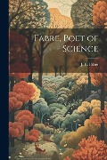 Cover-Bild zum Titel 'Fabre, Poet of Science' von 'J. H. Fabre'