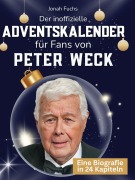 Cover-Bild zum Titel 'Der inoffizielle Adventskalender für Fans von Peter Weck' von 'Jonah Fuchs'