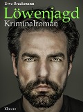 Cover-Bild zum Titel 'Löwenjagd. Kriminalroman' von 'Uwe Brackmann'
