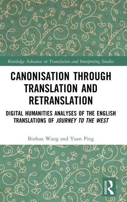 Canonisation through Translation and Retranslation - Binhua Wang, Yuan Ping