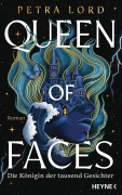 Cover-Bild zum Titel 'Queen of Faces - Die Königin der tausend Gesichter' von 'Petra Lord'