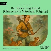 Cover-Bild zum Titel 'Der kleine Jagdhund (Chinesische Märchen, Folge 41)' von 'Richard Wilhelm'