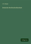 Deutsche Rechtschreibschule - I. H. Dessar