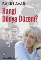 Hangi Dünya Düzeni - Banu Avar