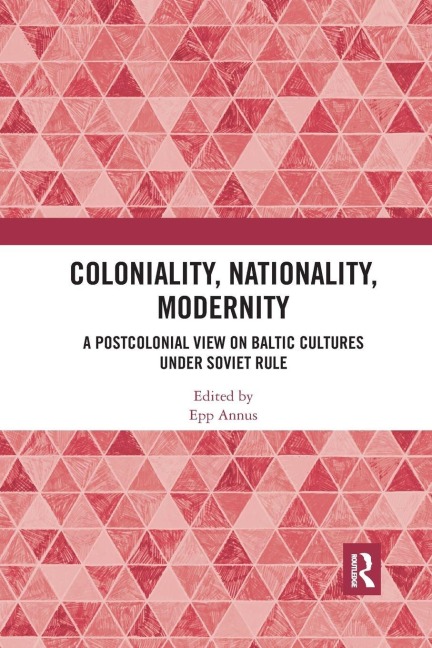 Coloniality, Nationality, Modernity - 