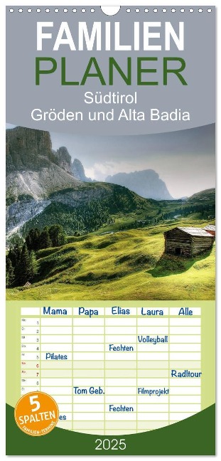 Familienplaner 2025 - Südtirol - Gröden und Alta Badia mit 5 Spalten (Wandkalender, 21 x 45 cm) CALVENDO - Kordula Uwe Vahle