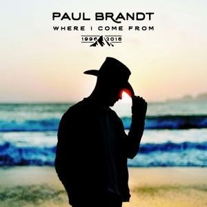 Where I Come From-1996-2016 - Paul Brandt