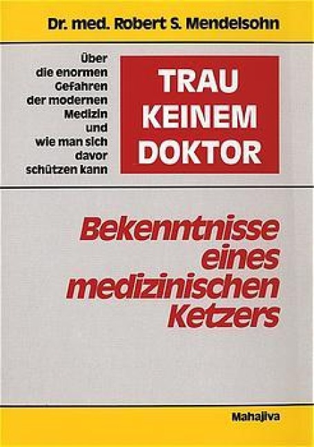 Trau keinem Doktor - Robert S. Mendelsohn