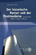 Cover-Bild zum Titel 'Der historische Roman seit der Postmoderne' von 'Erik Schilling'
