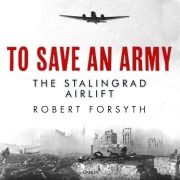 Cover-Bild zum Titel 'To Save An Army' von 'Robert Forsyth'